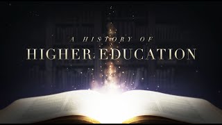 History Of Higher Education [upl. by Saberio551]