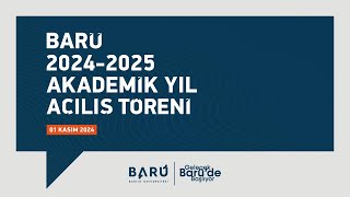 BARÜ 20242025 Akademik Yıl Açılış Töreni [upl. by Delia]