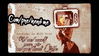 Comprehend Me IMeMyself swap Version Will Wood Cover [upl. by Lowery794]