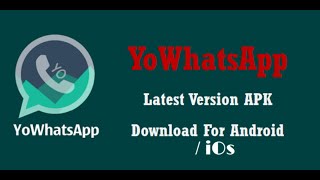 How to download Yo WhatsApp  2 Easy Ways to download Yo WhatsApp  For Android and iOS Mobiles [upl. by Windy213]