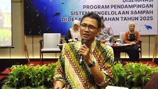 DISEMINASI PROGRAM PENDAMPINGAN SISTEM PENGELOLAAN SAMPAH DI DESA DAN KELURAHAN TAHUN 2025 [upl. by Eatnwahs]