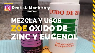 Oxido de ZINC y EUGENOL👅Mezcla y Usos ZOE eugenato zoe cementosdentales [upl. by Ylrebmic]