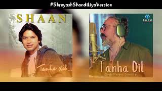 Tanha Dil  Shreyash Shandiliya  SingerShaan  SoulFulMusikStudio [upl. by Aneelehs631]