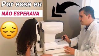 PRIMEIRA CONSULTA NO OFTALMOLOGISTA 😥 GIOVANNA TELES [upl. by Aliet682]