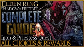 Elden Ring Igon amp Priestess Questline  All Choices amp Rewards Explained Shadow Of The Erdtree [upl. by Notaes]