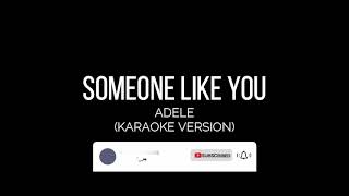 Someone Like You  Adele Karaoke Version [upl. by Mraz]