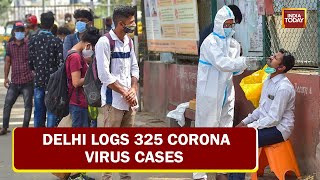 Delhi COVID Alert National Capital Logs 325 Corona Virus Cases In Last 24 Hours [upl. by Sadira]