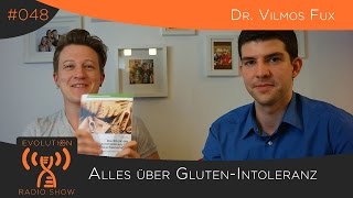 Alles über Glutenintoleranz  Dr Vilmos Fux  Folge 048 [upl. by Annaed]