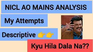 NICL AO MAINS 2024 Exam Analysis l My Attempts l Descriptive Level l [upl. by Harod]