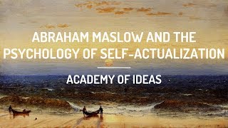 Abraham Maslow and the Psychology of SelfActualization [upl. by Ludewig]