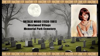 NATALIE WOOD 19381981 Westwood Village Memorial Park Cemetery [upl. by Azaria971]