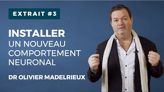 Extrait de la formation NSA  Dr Olivier MADELRIEUX 3  Autoinstallation dun nouveau comportement [upl. by Morra]