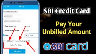 How To Pay Unbilled Amount in SBI Credit Card  How To Pay SBI Credit Card bill and unbilled amount [upl. by Awuhsoj]