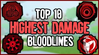 Top 10 HIGHEST DAMAGE Bloodlines in Shinobi Life 2  Shindo Life Bloodline Tier List [upl. by Pytlik]