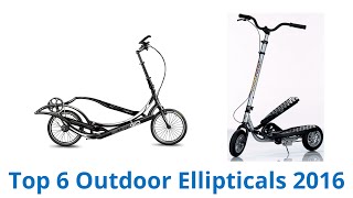 6 Best Outdoor Ellipticals 2016 [upl. by Staffan]