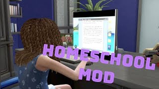 HOMESCHOOL MOD  MOD REVIEW  THE SIMS 4 [upl. by Holbrook112]