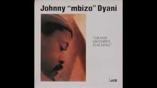 Johnny quotMbizoquot Dyani  Grandmothers Teaching [upl. by Zeena]