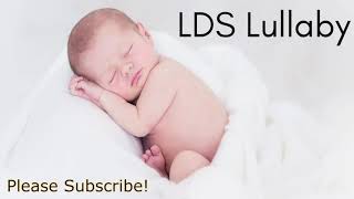 Lds Lullaby  A Childs Prayer  I Pray in Faith [upl. by Ramat]