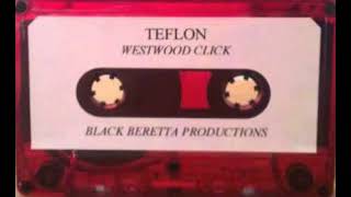 Teflon  I Want Whats Comin‘ To Me Westwood Click 1995 [upl. by Gehman460]