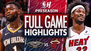 New Orleans Pelicans vs Miami Heat  Full Game Highlights  October 13 2024 NBA Preseason [upl. by Airemaj]