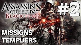 Assassins Creed 4 Black Flag  Missions Templiers 2 FRHD [upl. by Assi726]