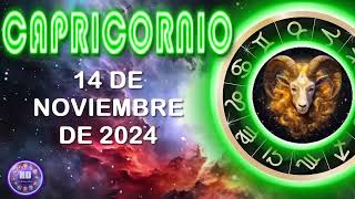 Horóscopo de hoy – CAPRICORNIO – 14 de noviembre de 2024 [upl. by Wendolyn925]