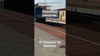 Odjazd IC quotZamoyskiquot do Rzeszowa toruń train trainspotting music eu160 rp1 zamoyski [upl. by Ynattyrb]