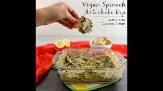 Vegan Spinach Artichoke Dip with Garlic Cashew Cream [upl. by Comras]