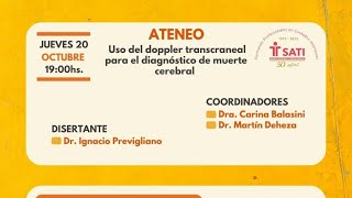 ATENEO quotUSO DEL DOPPLER TRANSCRANEAL PARA EL DIAGNOSTICO DE MUERTE CEREBRALquot [upl. by Allemap349]