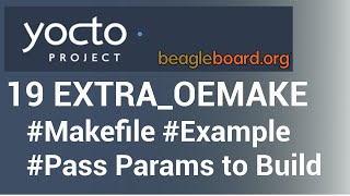 Yocto Tutorial  19 Customizing Builds with EXTRAOEMAKE  Passing Additional Parameters [upl. by Madriene]