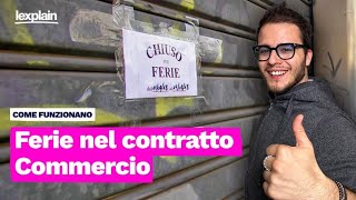 Ferie nel CCNL Commercio cosa è previsto nel CCNL [upl. by Selden]