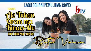 Ale Tuhan Orom Ma RimasMu  CiptDompak Sinaga  ByBeta Voice  Cover [upl. by Packer504]