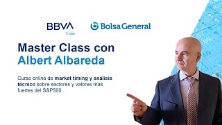 👨🏽‍🏫 Master Class con Albert Albareda y BBVA Trader [upl. by Kcirtapnhoj]