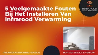 5 Veelgemaakte Fouten Bij Het Installeren Van Infrarood Verwarming  Infrarood Verwarming Soest [upl. by Seline]