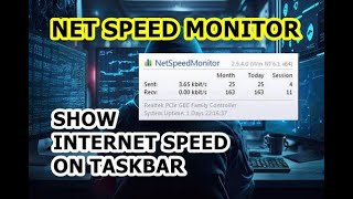 Monitor your Internet Speed  Install amp Setup NetSpeedMonitor  Display Interspeed Speed on Taskbar [upl. by Nimra740]