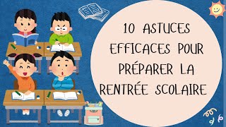 10 astuces efficaces pour Préparer la rentrée scolaire✨ [upl. by Silecara]