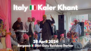 2024 KALER KANTH at GURU RAVIDASS Darbar BERGAMO 🇮🇹 ITALY  28 April 2024 [upl. by Litnahs]