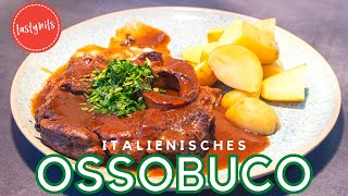 Ossobuco alla milanese Rezept  das Schmorgericht aus Italien [upl. by Anyek]