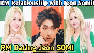 RM Relationship with Jeon Somi RM Dating Jeon SOMI  RM Girlfriend Jeon Somi [upl. by Okorih]