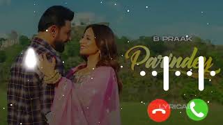 Parindey B Praak Gippy Grewal Latest Punjabi Song 2024 Ringtone ringtone punjabisong viral love [upl. by Ecyle995]