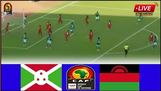 🟥LIVE  Burundi vs Malawi • Live Stream Africa Cup of Nations Qualifications2024 Today Analysis [upl. by Attwood]