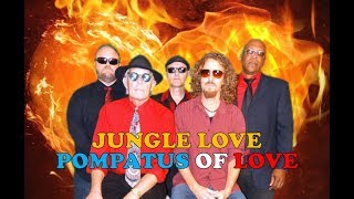 POMPATUS OF LOVE featuring Greg Douglass JUNGLE LOVE [upl. by Uyerta]