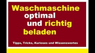 Waschmaschine optimal und richtig beladen Wäsche waschen Maschine laden Wie voll benutzen [upl. by Anileba]