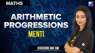 Arithmetic progressions Menti  JEE  Math  Khushbu maam [upl. by Annahsit]