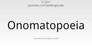 How to Spell Onomatopoeia [upl. by Celestina]