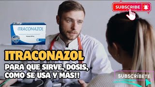 💊Qué es Itraconazol y Para qué Sirve Cuál es la dosis Cómo se toma y Efectos Secundarios [upl. by Ainod]