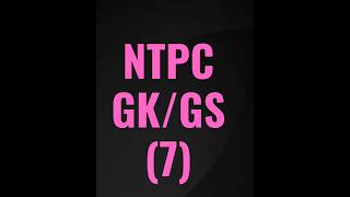 RRB  NTPC  GKGS7  shorts [upl. by Molly]