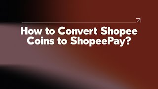 How to Convert Shopee Coins to ShopeePay [upl. by Galloway]