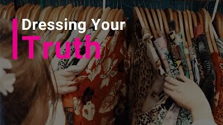 Dressing Your Truth Type 3 System [upl. by Adorne]