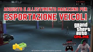 ESPORTAZIONE VEICOLI  GTA 5 online  Tutorial ITA [upl. by Etaner]